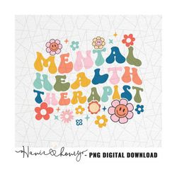 mental health therapist png - mental health png - therapist png - boho groovy shirt - png sublimationgroovy sublimation
