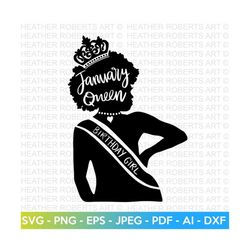 birthday queen of january svg, afro birthday queen svg, afro girl svg, afro birthday girls, black birthday queen svg, cut file for cricut