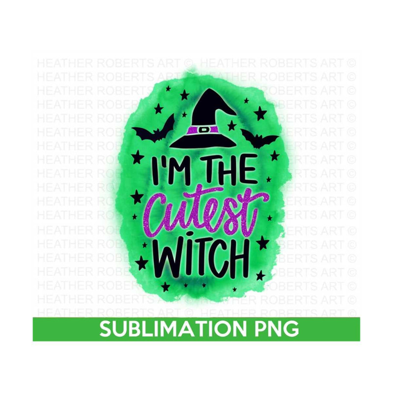 2010202316438-im-the-cutest-witch-png-witch-png-halloween-png-halloween-image-1.jpg