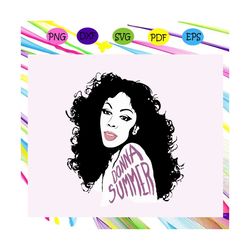 donna summer, summer vacation, summer vacation gift, hello summer, summer svg, trending svg files for silhouette, files