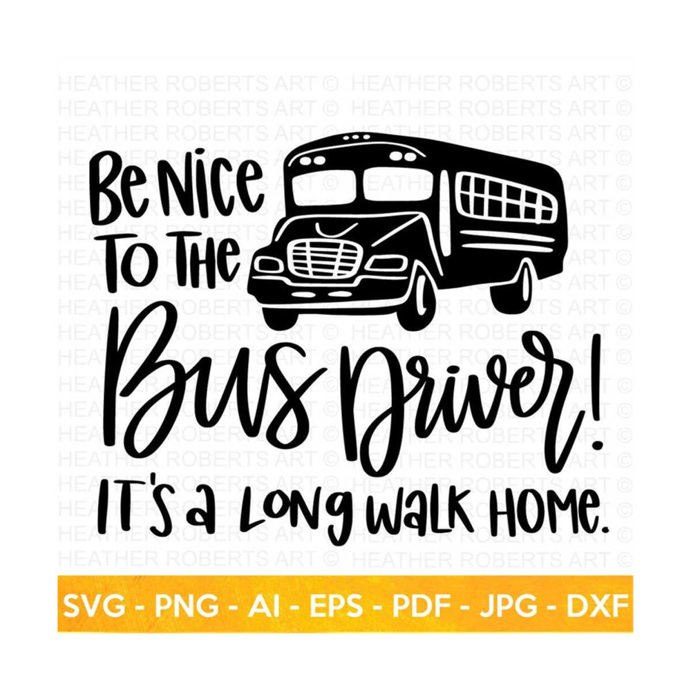 20102023164853-bus-driver-svg-be-nice-to-the-bus-driver-svg-funny-school-image-1.jpg