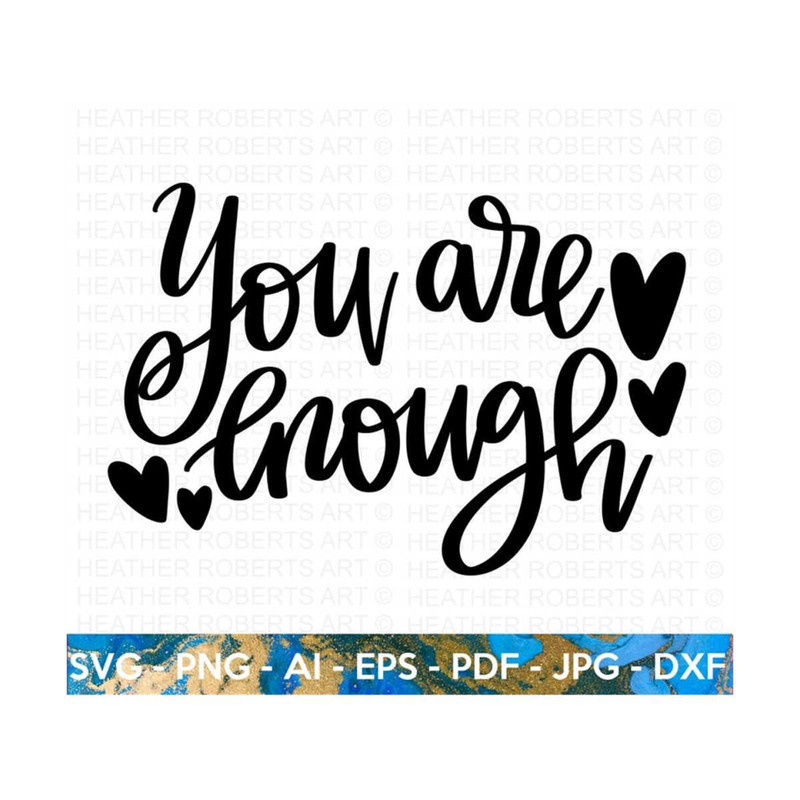 20102023164942-you-are-enough-svg-self-love-self-care-positive-quote-image-1.jpg