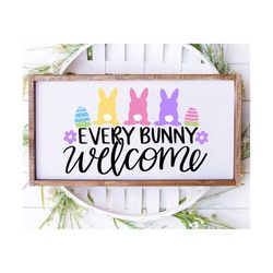every bunny welcome svg, easter welcome sign svg, happy easter svg, easter bunny svg, easter svg designs, easter for kids, cut file cricut