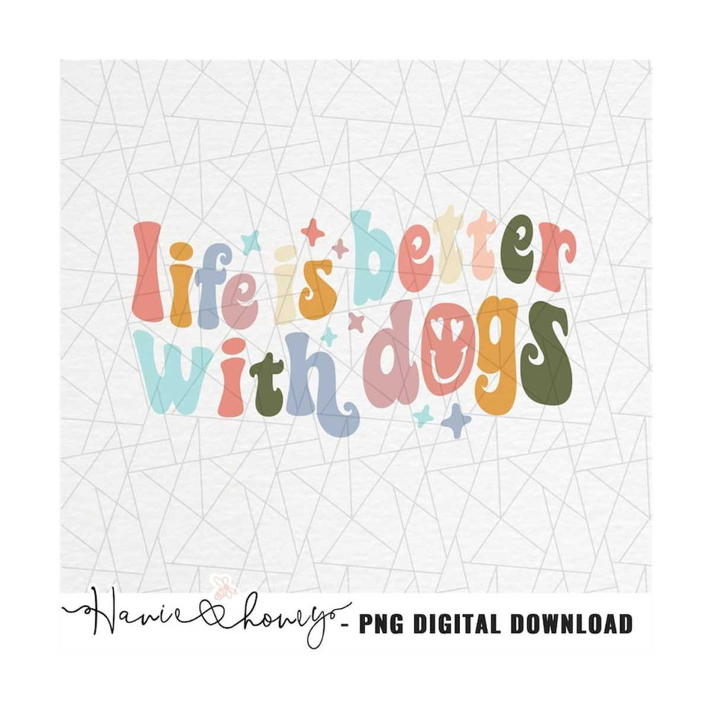 MR-20102023165056-life-is-better-with-dogs-png-dog-mama-png-dog-mom-shirt-image-1.jpg