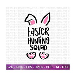 easter hunting squad svg, happy easter svg, easter bunny svg, kids shirts, easter for kids, easter egg hunting svg, cut file cricut