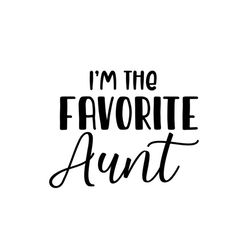 favorite aunt svg, best auntie ever svg, best aunt ever svg, auntie svg, niece svg, nephew svg, aunt shirt svg, cut file cricut, silhouette