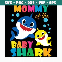 mommy of the baby shark svg, trending svg, baby shark svg, mama shark svg, mama svg, shark svg, mom shark svg, mom svg,