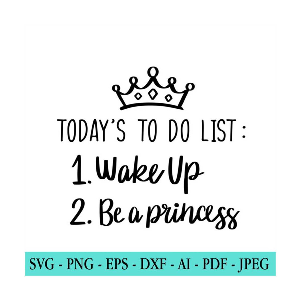 20102023165843-princess-svg-princess-quote-svg-wake-up-be-a-princess-girls-image-1.jpg