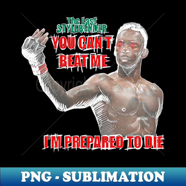 Styylebender Israel Adesanya The Last Stylebender - PNG Transparent Subli - Inspire ...