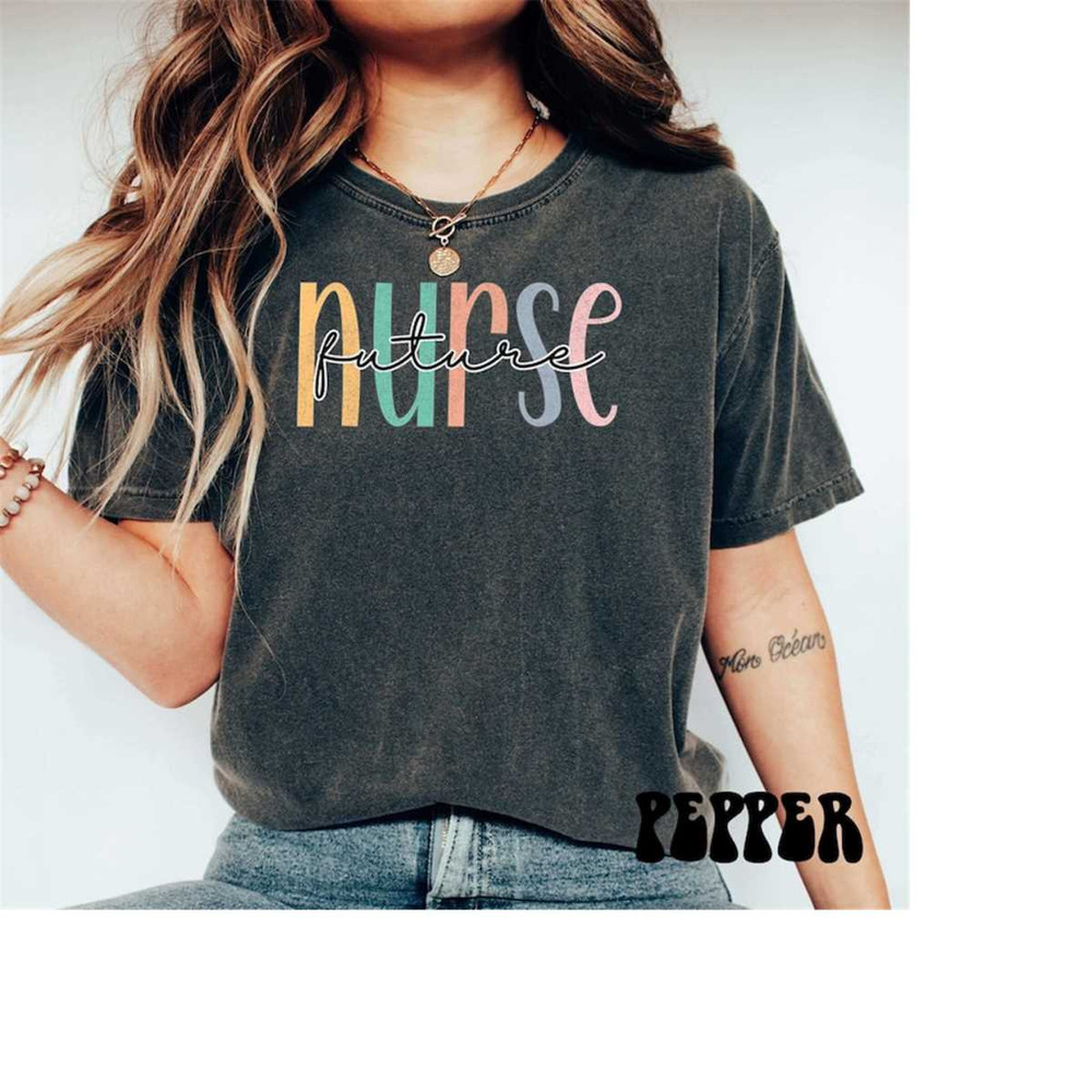 MR-2010202317737-comfort-colors-future-nurse-shirt-nursing-school-shirt-image-1.jpg