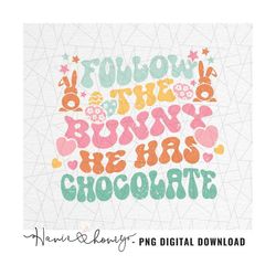 follow the bunny he has chocolate png - retro easter sublimation - easter sublimation - png sublimation - easter png -