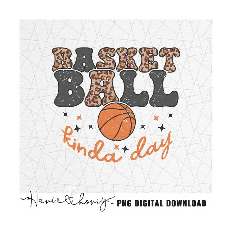MR-20102023171115-basketball-kinda-day-png-basketball-sublimation-basketball-image-1.jpg