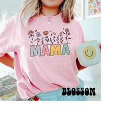 comfort colors mama shirt, love them flower mom shirt, floral mama t-shirt, cute mom shirt, mother's day gift, mom life