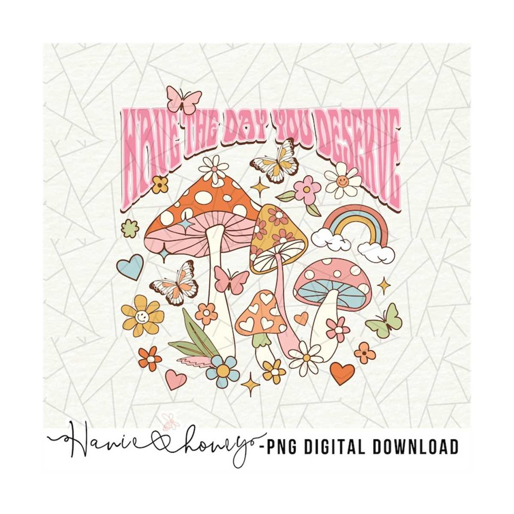 MR-2010202317154-have-the-day-you-deserve-png-retro-png-vintage-sublimation-image-1.jpg