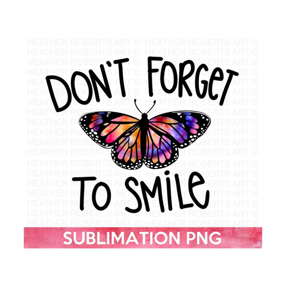 20102023171656-dont-forget-to-smile-tie-dye-sublimation-butterfly-png-image-1.jpg