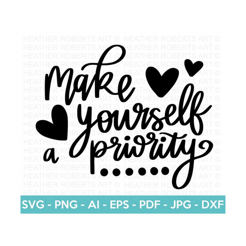 20102023173338-self-love-svg-make-yourself-a-priority-svg-self-care-image-1.jpg