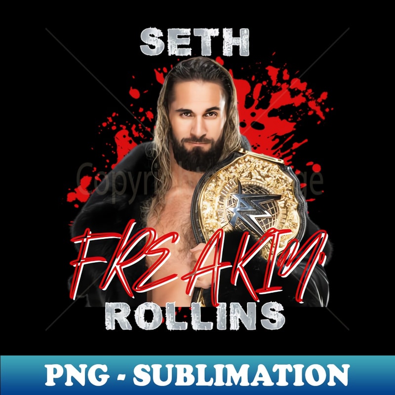 Seth Freakin Rollins - WWE - Sublimation-Ready PNG File - Vi | Inspire ...