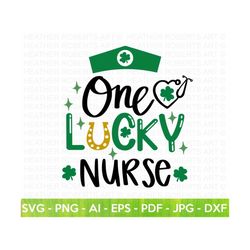 one lucky nurse svg, nurse life svg, lucky svg, st. patrick's day svg, st. patrick's rainbow svg, clover svg, shamrock svg, cut file cricut