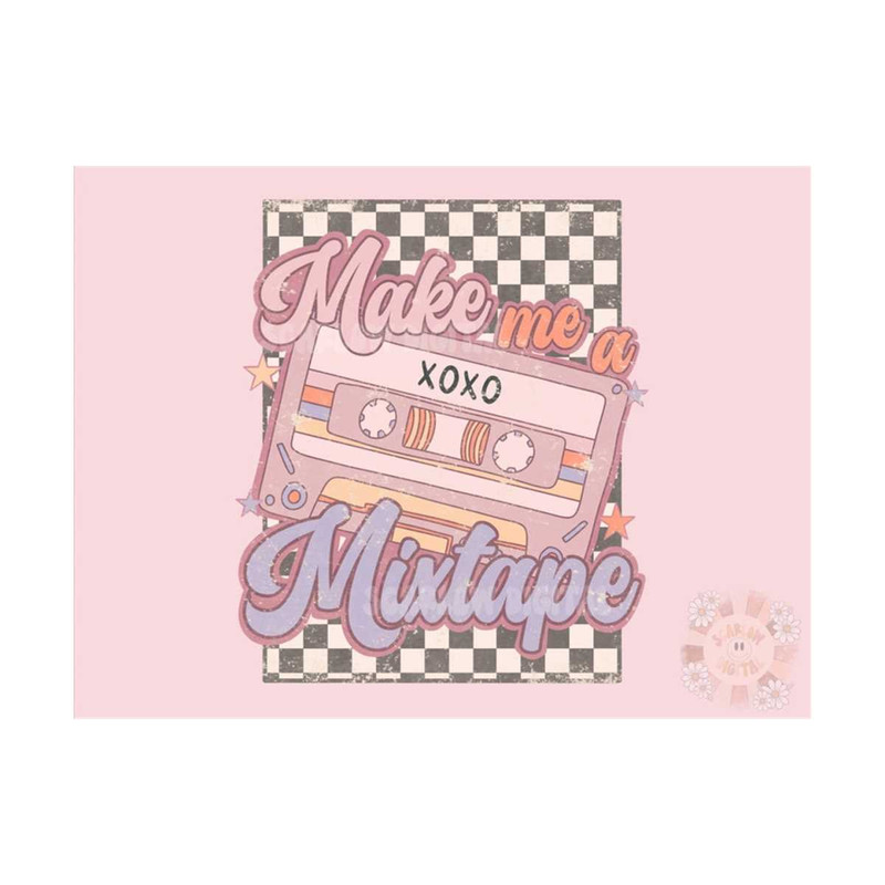 MR-20102023174332-make-me-a-mixtape-png-valentines-sublimation-digital-design-image-1.jpg