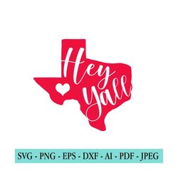 texas svg, hey yall svg, texas shape, texas outline, texas silhouette, texas flag, texas state, texas clipart, cut file cricut, png, dxf