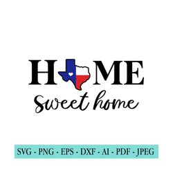 texas state svg file, texas home sweet home, texas state, texas tshirt svg file, texas outline, cut file for cricut, silhouette, png, dxf