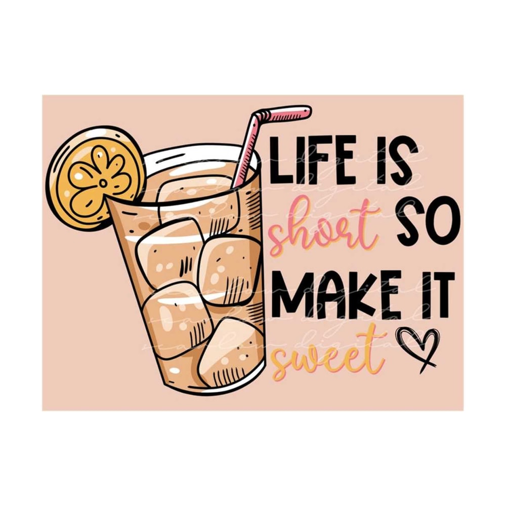 MR-20102023174941-life-is-short-so-make-it-sweet-png-sublimation-design-image-1.jpg