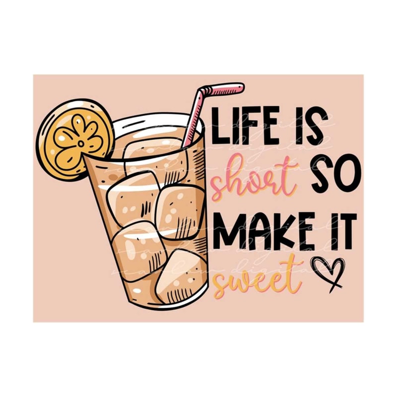 MR-20102023174941-life-is-short-so-make-it-sweet-png-sublimation-design-image-1.jpg