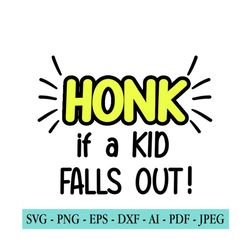 car decal svg, funny bumper sticker svg, honk if a kid falls out, car stickers, svg file, instant download, cut file for cricut, silhouette