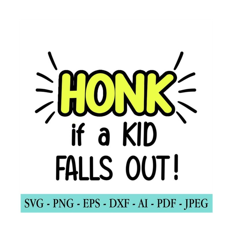 2010202317512-car-decal-svg-funny-bumper-sticker-svg-honk-if-a-kid-falls-image-1.jpg