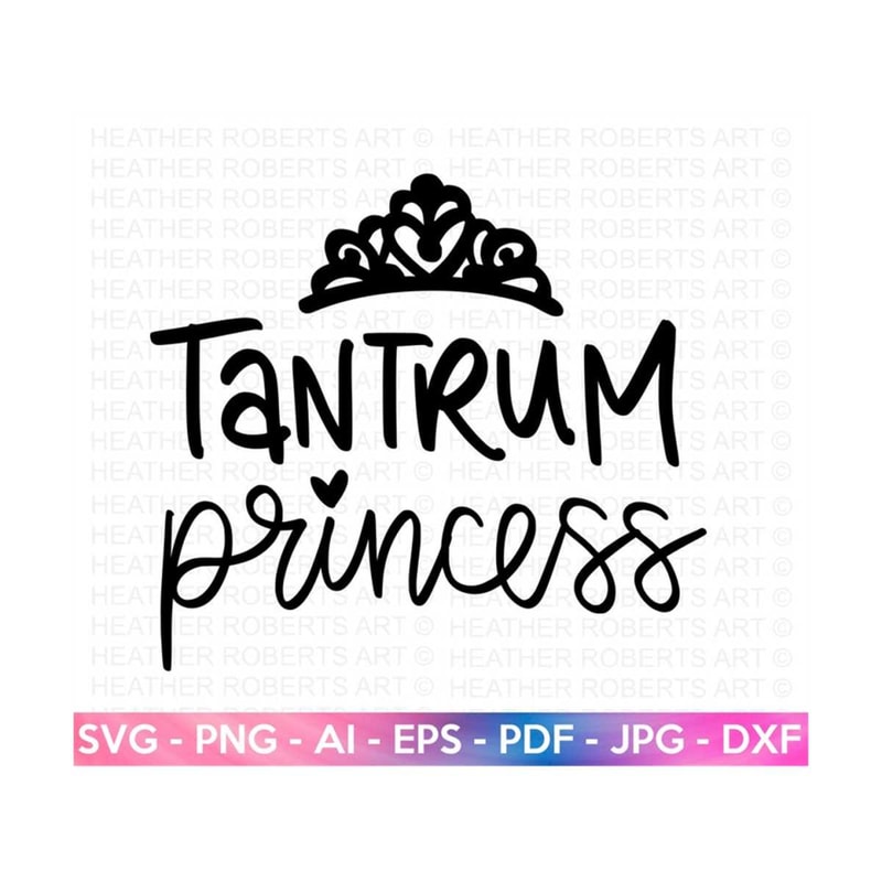 20102023175338-tantrum-princess-svg-princess-quote-svg-princess-svg-image-1.jpg
