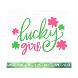 lucky girl svg, st. patrick's day svg, st patrick's day quotes, st. patrick's day shirt, irish svg, clover svg, shamrock svg,cut file cricut