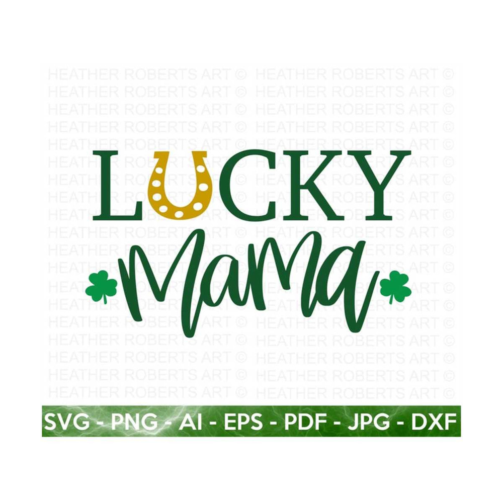 2010202318410-lucky-mama-svg-lucky-svg-st-patricks-day-svg-irish-image-1.jpg