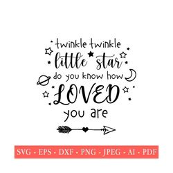 twinkle twinkle little star svg, baby svg, sweet dreams svg, dxf, png instant download, newborn svg, nusery room svg, hello svg, nursery svg