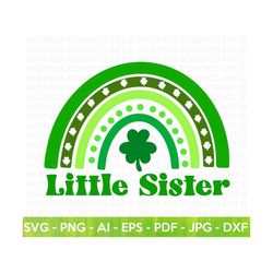 little sister st. ratrick rainbow svg, little sister svg, rainbow svg, siblings, matching shirt, kids shirt, cricut cut file, silhouette