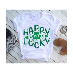 Happy Go Lucky SVG, St. Patrick's Day SVG, St. Patrick's Day Shirt, Irish SVG, Irish Lips svg, Clover svg, Shamrock svg, Cut File for Cricut