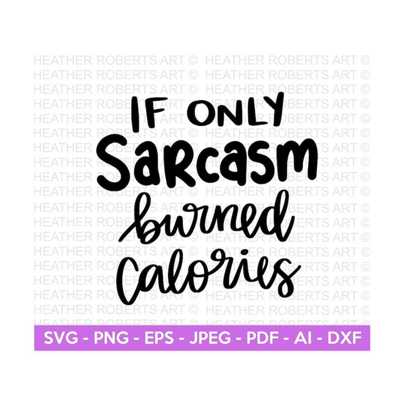 20102023181140-sarcasm-burned-calories-svg-sarcastic-svg-sarcasm-svg-image-1.jpg
