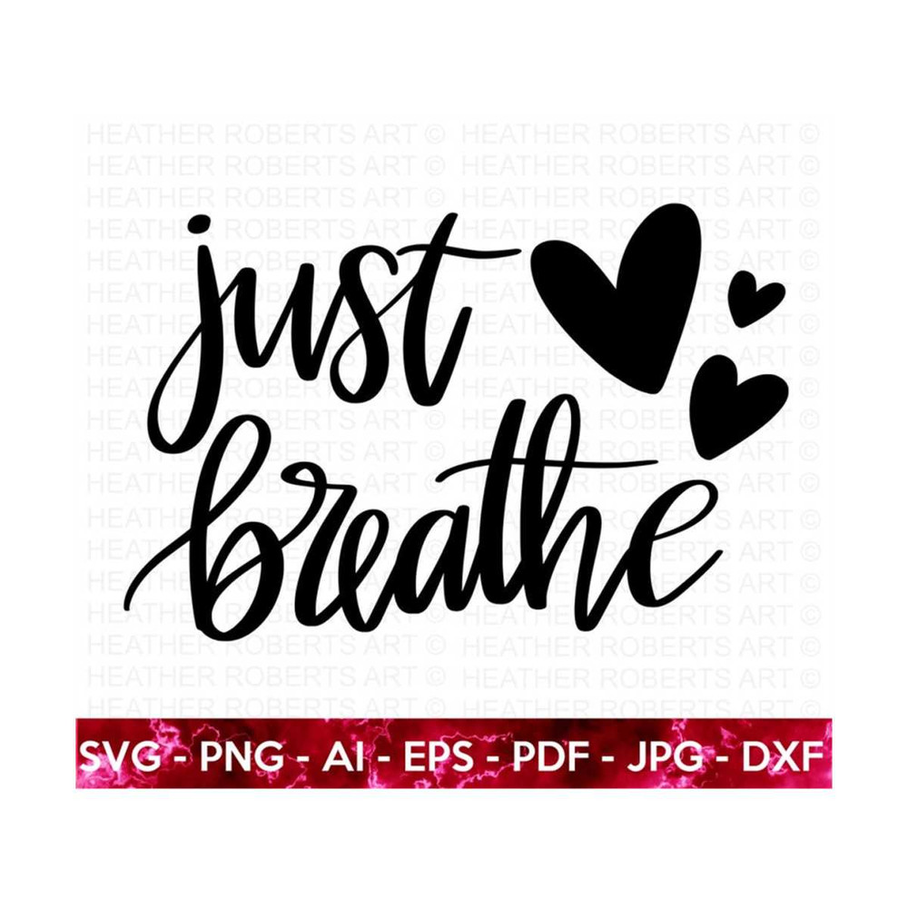 2010202318161-just-breathe-svg-stress-free-svg-stress-reminder-svg-chill-image-1.jpg