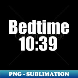 Bedtime 1039 - High-Resolution PNG Sublimation File - Unleash Your Creativity