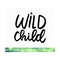 20102023182234-wild-child-svg-funny-kids-svg-cool-kids-svg-onesies-svg-image-1.jpg