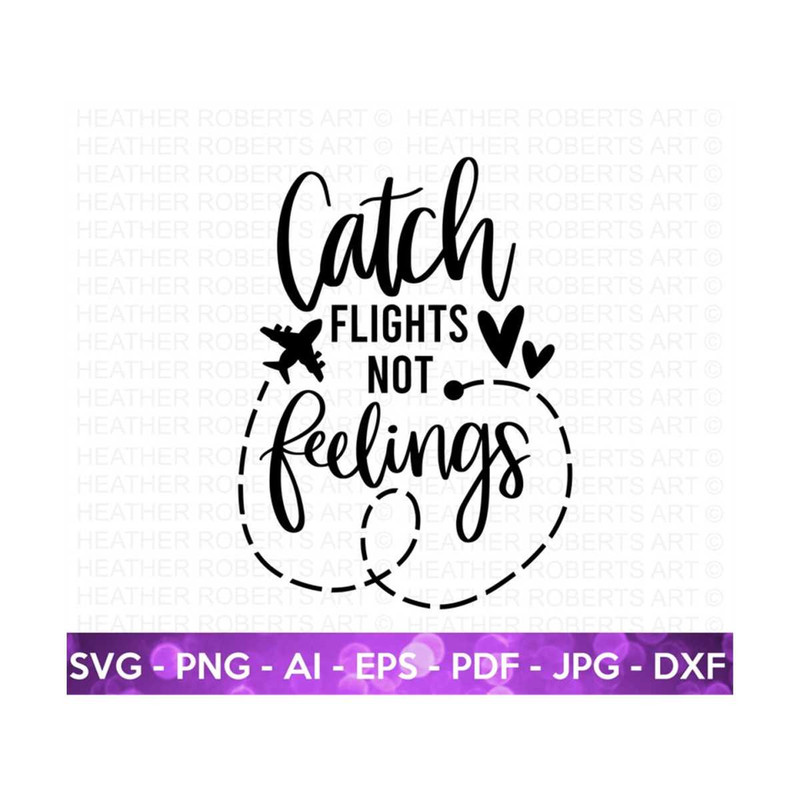 20102023182435-catch-flights-not-feelings-svg-travel-svg-travel-traveler-image-1.jpg