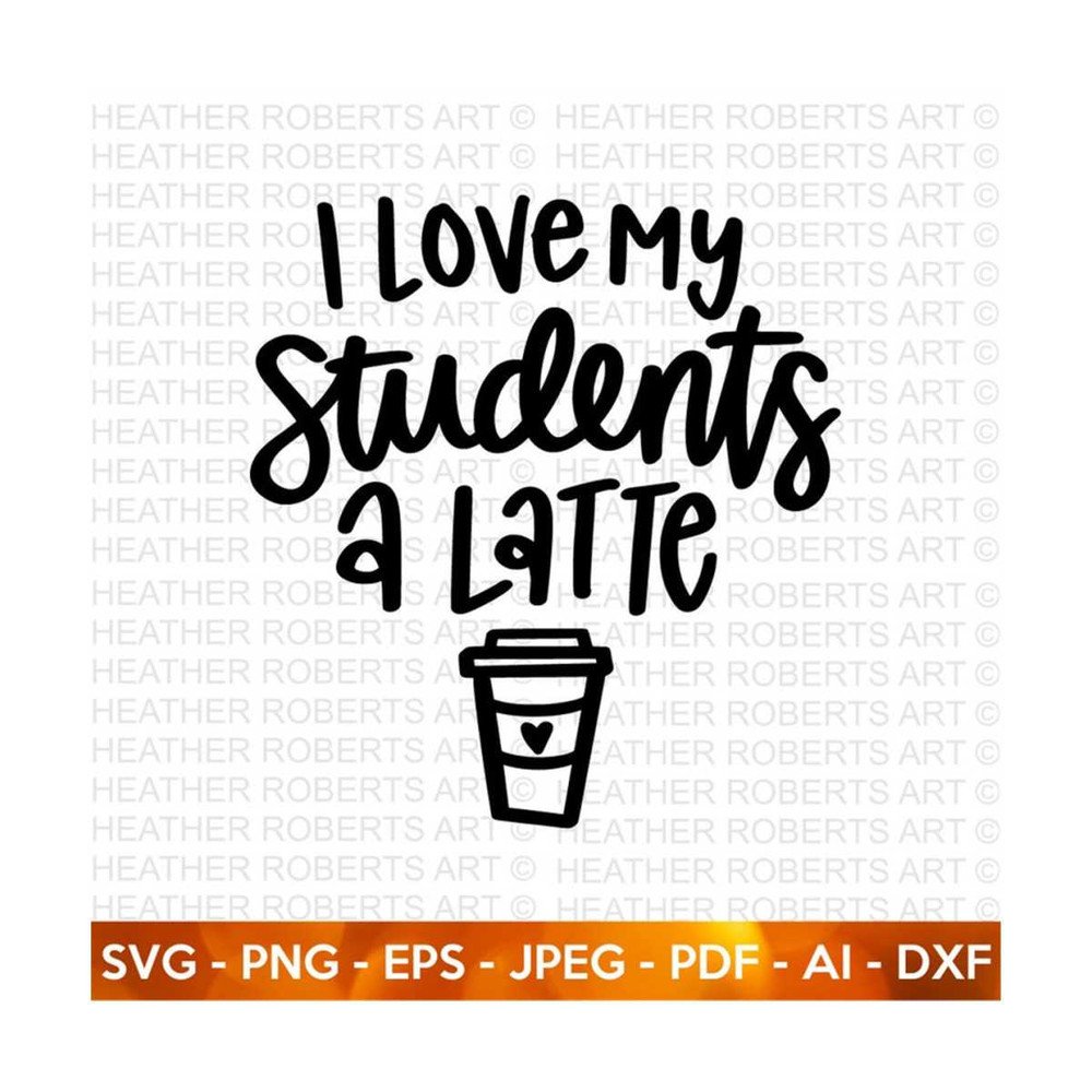 20102023183152-i-love-my-students-a-latte-svg-valentines-day-shirts-svg-image-1.jpg