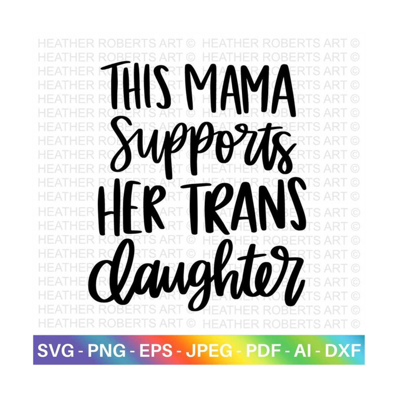 20102023183622-mama-supports-trans-daughter-svg-lgbt-ally-svg-gay-ally-svg-image-1.jpg