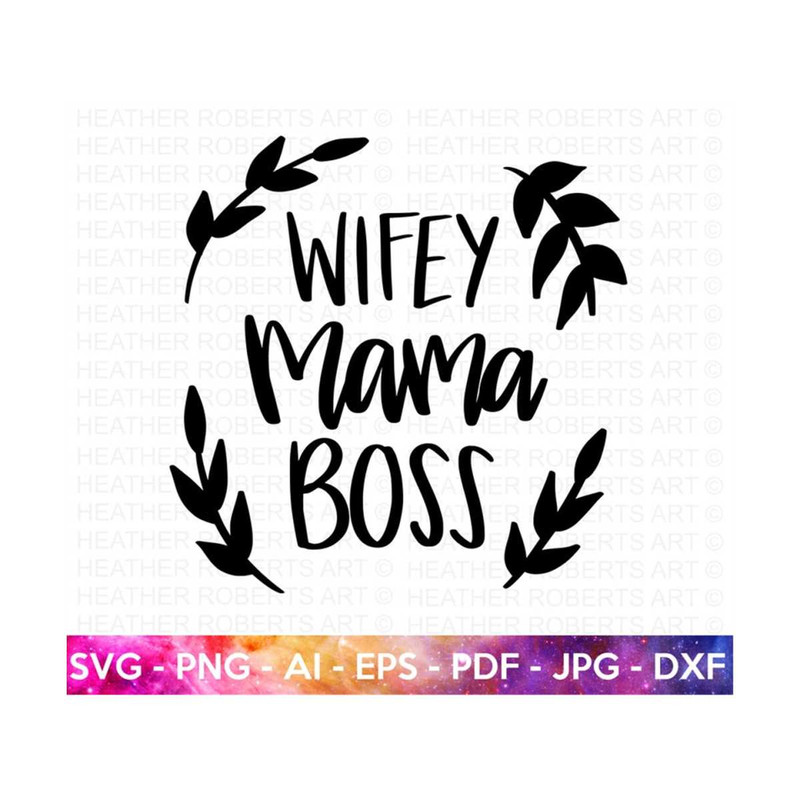20102023183715-wifey-mama-boss-svg-mom-shirt-svg-mothers-day-gift-mom-image-1.jpg