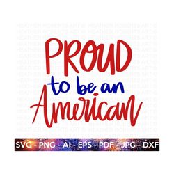 proud to be an american svg, 4th of july svg, july 4th svg, fourth of july svg, america, usa flag svg,independence day shirt,cut file cricut