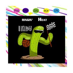 bringin' the heat, cactus svg, cute cactus, fun cactus, cactus flower, love cactus, flower svg, love flower,trending sv