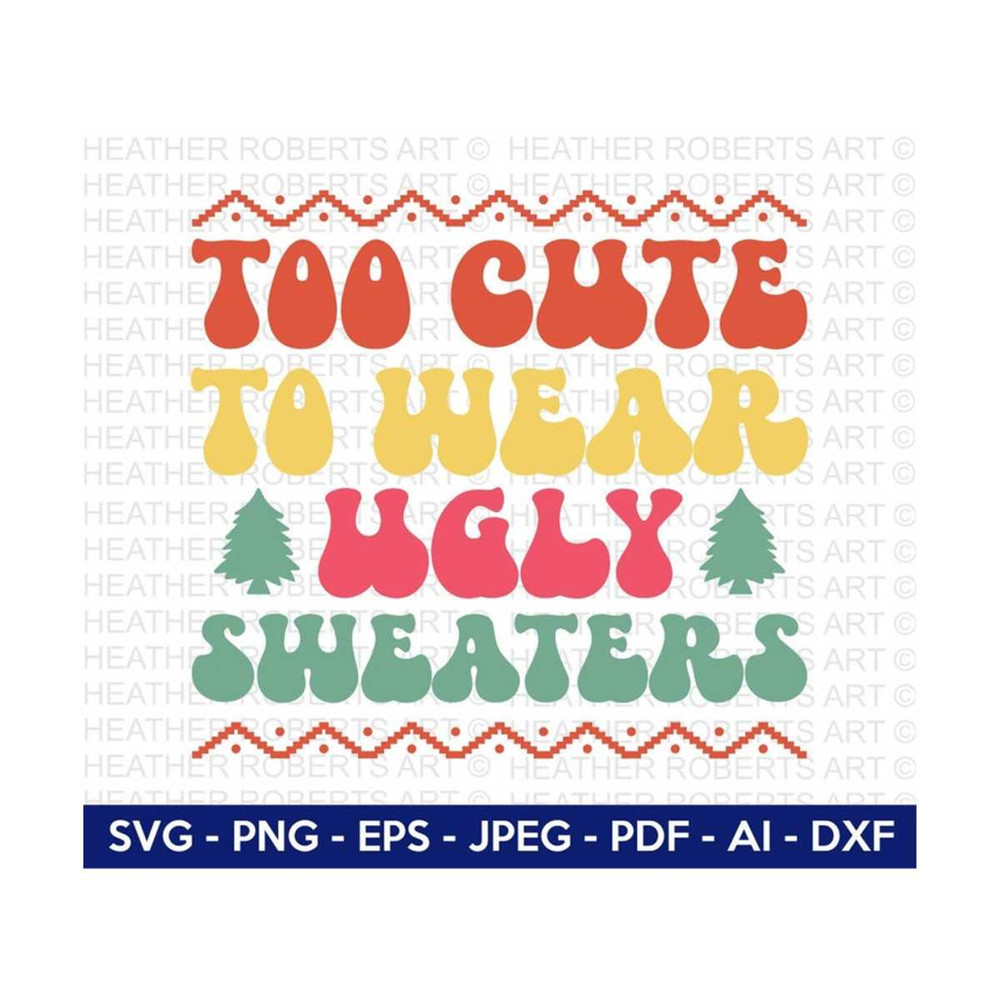 20102023185751-too-cute-to-wear-ugly-sweater-retro-svg-retro-christmas-image-1.jpg
