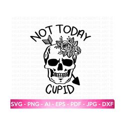 not today cupid svg, anti-valentine svg, valentine's  day shirts svg, funny valentine svg, valentine gift, single svg, cut file for cricut