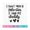 20102023191038-i-have-my-daddy-svg-valentines-day-svg-valentines-baby-image-1.jpg