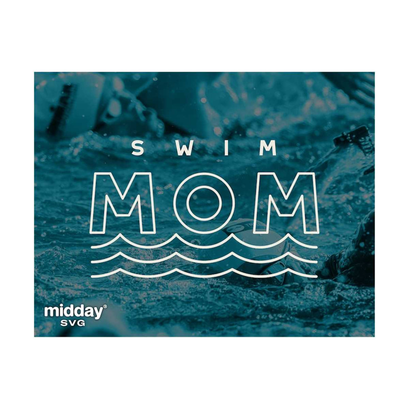 2010202320113-swim-mom-svg-png-dxf-eps-decal-for-shirts-stickers-hats-image-1.jpg