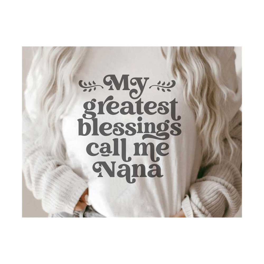 2010202320851-my-greatest-blessings-call-me-nana-svg-nana-svg-shirts-ai-image-1.jpg